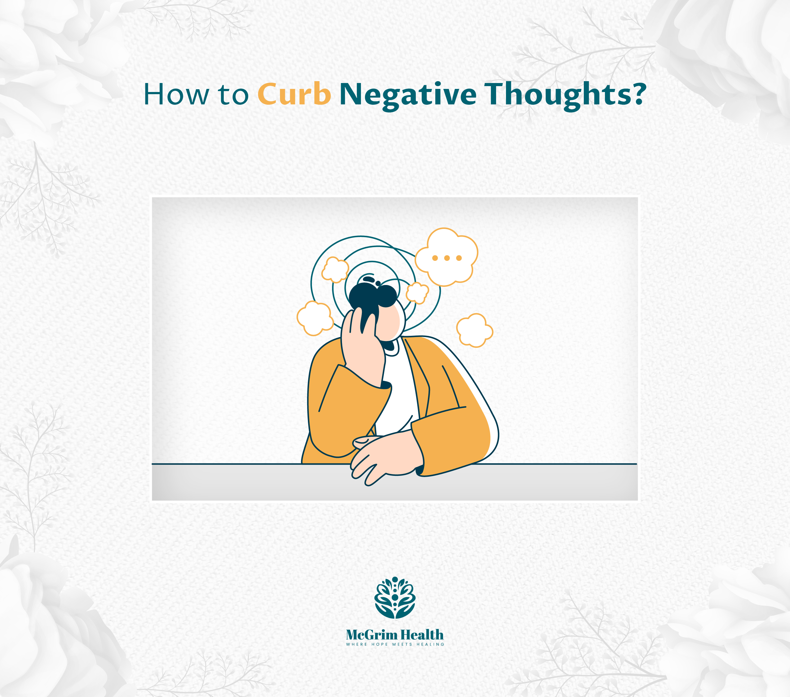 How to Curb Negative Thoughts