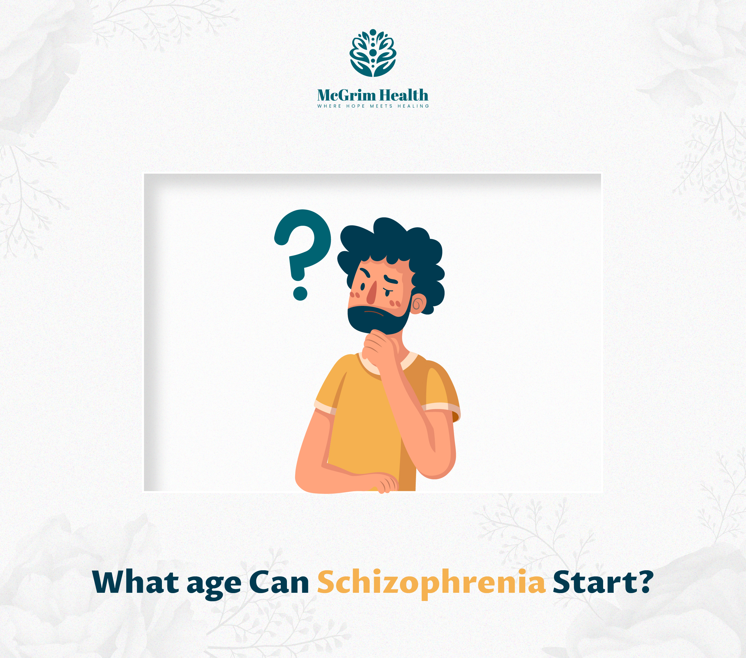 What Age Can Schizophrenia Start