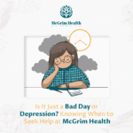 Bad Day or Depression